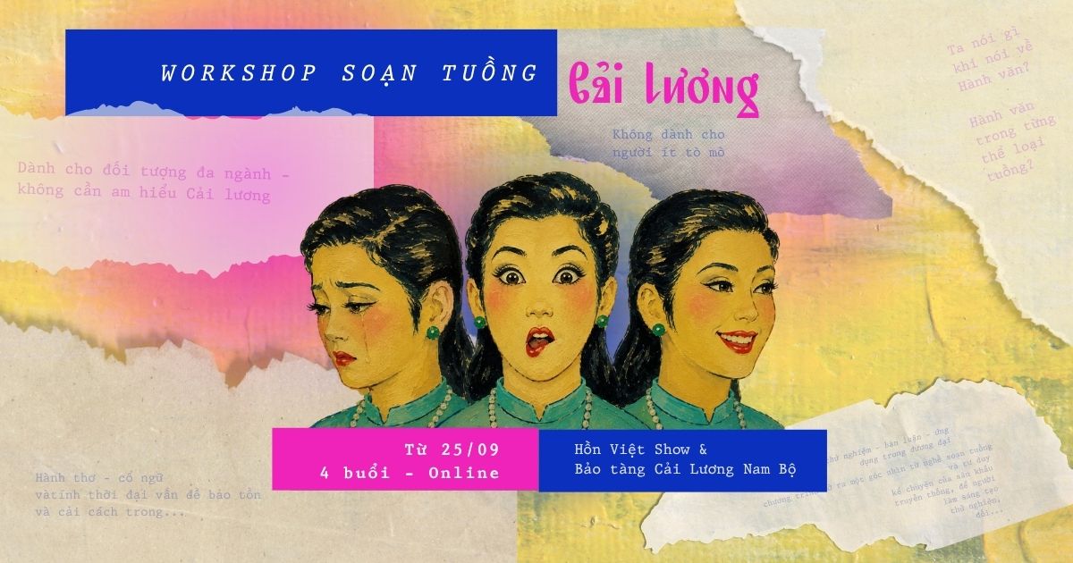 WORKSHOP SOẠN TUỒNG CẢI LƯƠNG