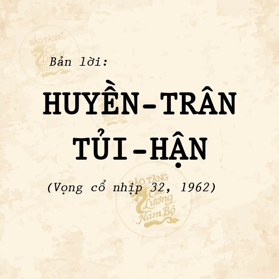Bản lời: Huyền-Trân tủi-hận (vọng cổ nhịp 32, 1962)